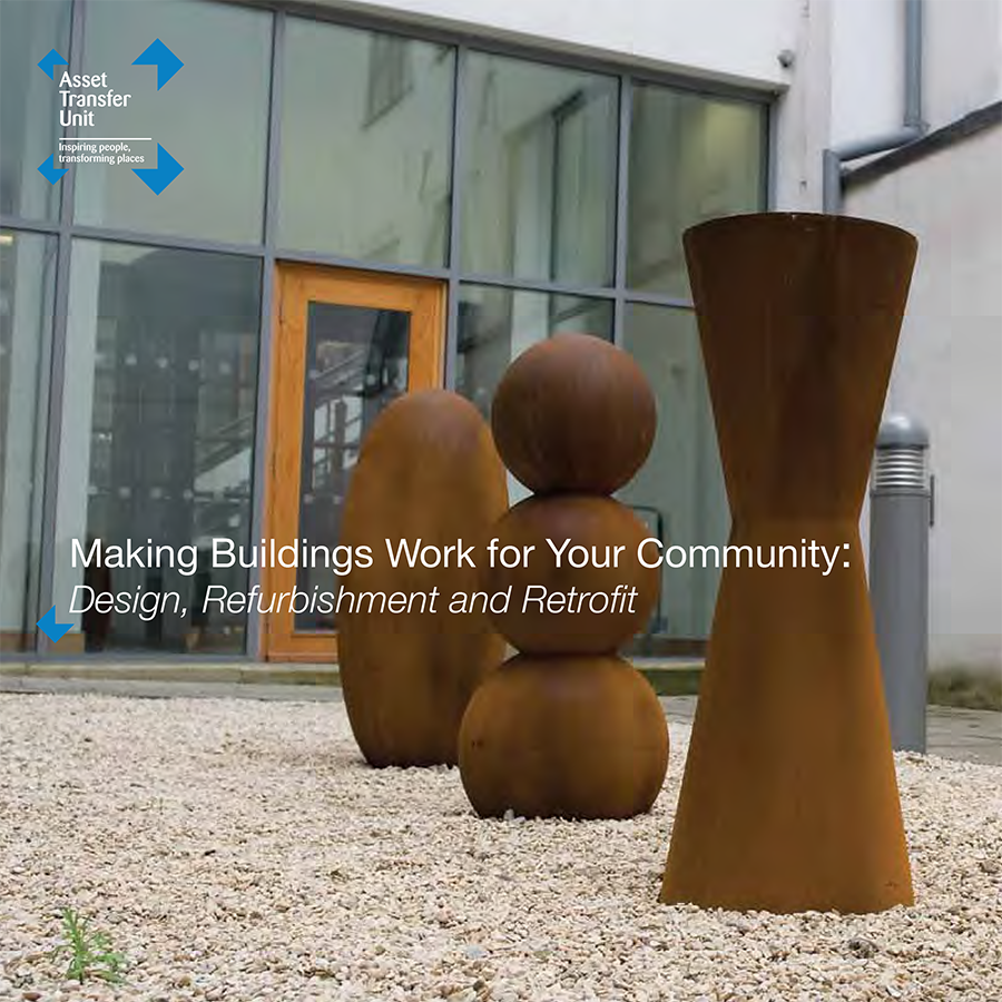 Making Buildings Work for Your Community: Design, Refurbishment & Retrofit