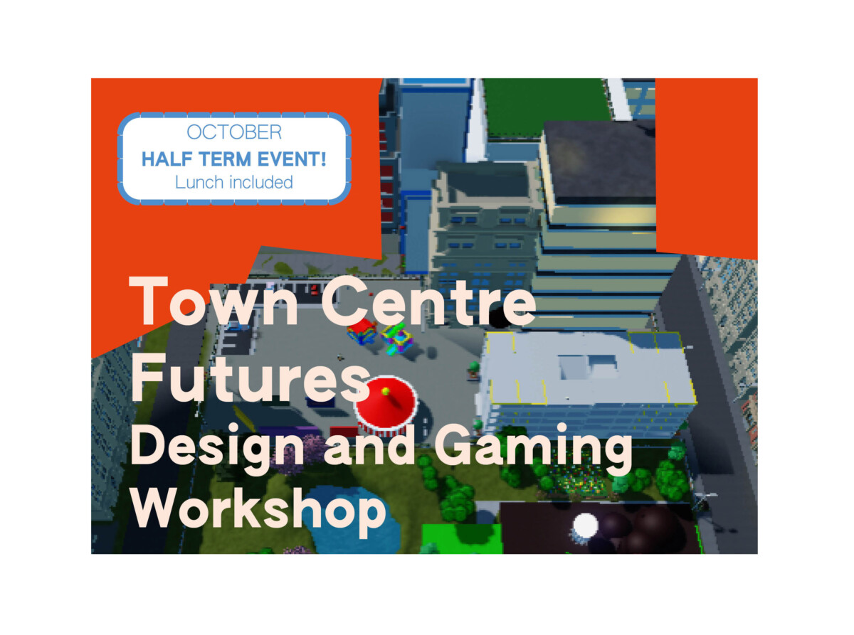 Town Centre Futures Design and Gaming Workshop